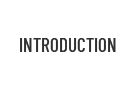 INTRODUCTION